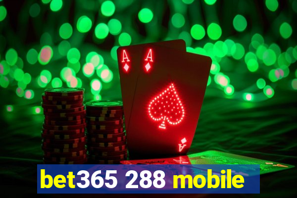 bet365 288 mobile